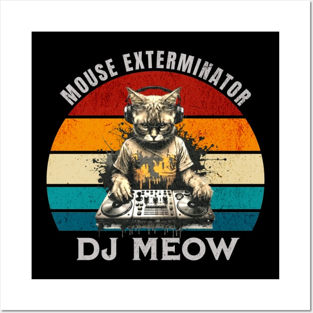 DJ Meow - Mouse Exterminator Wall Art by antarte